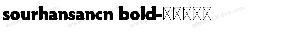 sourhansancn bold字体转换